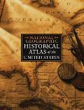 National Geographic Historical Atlas Of The United States
