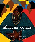 Africana Woman Her Story Through Time