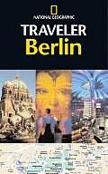 National Geographic Traveler Berlin 1st Edition