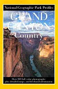 National Geographic Park Profiles Grand Canyon Country