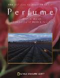 Perfume The Art & Science Of Scent