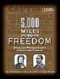 5000 Miles to Freedom Ellen & William Crafts Flight from Slavery