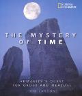 Mystery Of Time Humanitys Quest For Orde