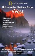 National Geographic Guide To The National Parks West