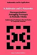 Homogenisation: Averaging Processes in Periodic Media: Mathematical Problems in the Mechanics of Composite Materials