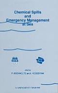 Chemical Spills and Emergency Management at Sea: Proceedings of the First International Conference on Chemical Spills and Emergency Management at Sea
