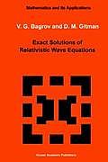 Exact Solutions of Relativistic Wave Equations