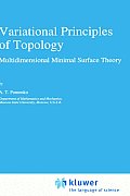 Variational Principles of Topology: Multidimensional Minimal Surface Theory