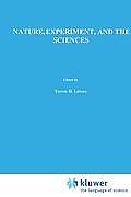 Nature, Experiment, and the Sciences: Essays on Galileo and the History of Science in Honour of Stillman Drake