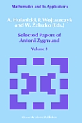 Selected Papers of Antoni Zygmund: Volume 3