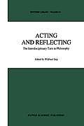 Acting and Reflecting: The Interdisciplinary Turn in Philosophy