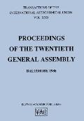 Transactions of the International Astronomical Union: Proceedings of the Twentieth General Assembly Baltimore 1988