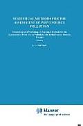 Statistical Methods for the Assessment of Point Source Pollution: Proceedings of a Workshop on Statistical Methods for the Assessment of Point Source