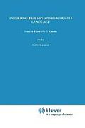 Interdisciplinary Approaches to Language: Essays in Honor of S.-Y. Kuroda
