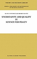 Uncertainty and Quality in Science for Policy