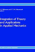 Integration of Theory and Applications in Applied Mechanics: Choice of Papers Presented at the First National Mechanics Congress, April 2-4, 1990, Rol