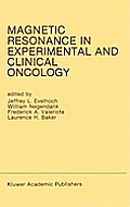 Magnetic Resonance in Experimental and Clinical Oncology: Proceedings of the 21st Annual Detroit Cancer Symposium Detroit, Michigan, USA -- April 13 a