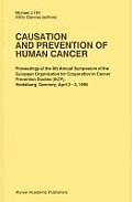 Causation and Prevention of Human Cancer: Proceedings of the 8th Annual Symposium of the European Organization for Cooperation in Cancer Prevention St