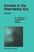 Comets in the Post-Halley Era: In Part Based on Reviews Presented at the 121st Colloquium of the International Astronomical Union, Held in Bamberg, G