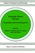 Principle-Based Parsing: Computation and Psycholinguistics