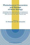 Photochemical Conversion and Storage of Solar Energy: Proceedings of the Eighth International Conference on Photochemical Conversion and Storage of So