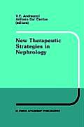 New Therapeutic Strategies in Nephrology: Proceedings of the 3rd International Meeting on Current Therapy in Nephrology Sorrento, Italy, May 27-30, 19