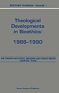 Bioethics Yearbook: Theological Developments in Bioethics: 1988-1990