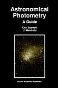 Astronomical Photometry: A Guide