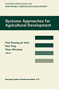 Systems Approaches for Agricultural Development: Proceedings of the International Symposium on Systems Approaches for Agricultural Development, 2 6 De