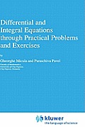 Differential and Integral Equations Through Practical Problems and Exercises