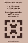 Image Representation and Processing: A Recursive Approach
