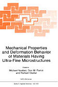 Mechanical Properties and Deformation Behavior of Materials Having Ultra-Fine Microstructures