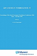 Advances in Turbulence IV: Proceedings of the Fourth European Turbulence Conference 30th June - 3rd July 1992