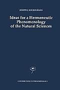 Ideas for a Hermeneutic Phenomenology of the Natural Sciences