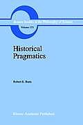 Historical Pragmatics: Philosophical Essays