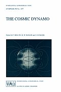 The Cosmic Dynamo: Proceedings of the 157th Symposium of the International Astronomical Union, Held in Potsdam, Germany, September 7-11,