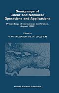 Semigroups of Linear and Nonlinear Operations and Applications: Proceedings of the Cura?ao Conference, August 1992