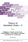 Theory of Accretion Disks 2: Proceedings of the NATO Advanced Research Workshop on Theory of Accreditation Disks -- 2 Garching, Germany March 22-26