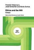 Ethics and the Will: Essays
