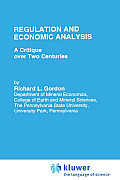 Regulation and Economic Analysis: A Critique Over Two Centuries