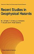 Recent Studies in Geophysical Hazards