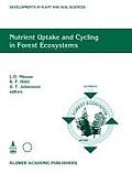 Nutrient Uptake and Cycling in Forest Ecosystems: Proceedings of the Cec/Iufro Symposium Nutrient Uptake and Cycling in Forest Ecosystems Halmstad, Sw