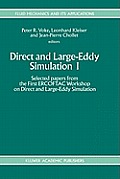 Direct and Large-Eddy Simulation I: Selected Papers from the First Ercoftac Workshop on Direct and Large-Eddy Simulation