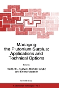 Managing the Plutonium Surplus: Applications and Technical Options