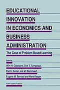 Educational Innovation in Economics and Business Administration:: The Case of Problem-Based Learning