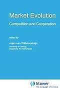 Market Evolution: Competition and Cooperation