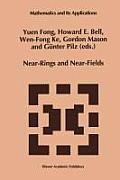 Near-Rings and Near-Fields: Proceedings of the Conference on Near-Rings and Near-Fields Fredericton, New Brunswick, Canada, July 18-24, 1993