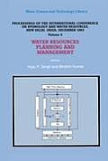 Water Resources Planning and Management: Proceedings of the International Conference on Hydrology and Water Resources, New Delhi, India, December 1993