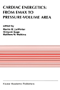Cardiac Energetics: From Emax to Pressure-Volume Area