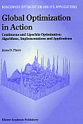 Global Optimization in Action: Continuous and Lipschitz Optimization: Algorithms, Implementations and Applications
